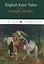 English Fairy Tales: сказки, сборник — 2571730 — 1