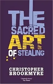 The sacred art of stealing (мягк). Brookmyre C. (Британия ИЛТ)