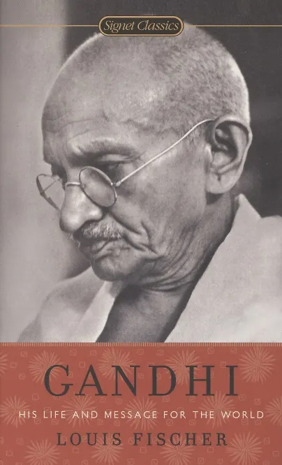 ΠΠ½ΠΈΠ³Π° Gandhi. His Life and Message for the World (Louis Fischer) β 1