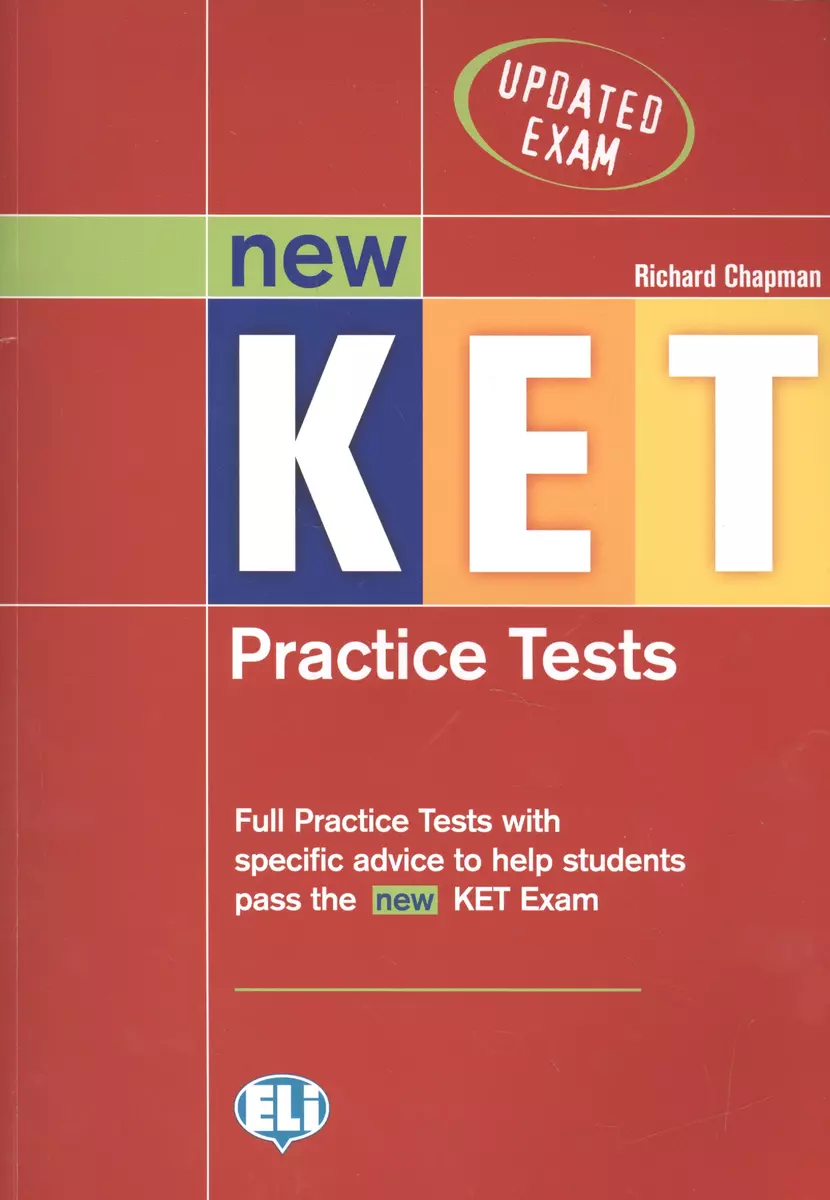 New KET. Practice Tests (+Keys) (+CD). Full Practice Tests with specific  advice to help students pass the new KET Exam (2521864) купить по низкой  цене в интернет-магазине «Читай-город»