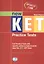 New KET. Practice Tests (+Keys) (+CD). Full Practice Tests with specific advice to help students pass the new KET Exam — 2521864 — 1