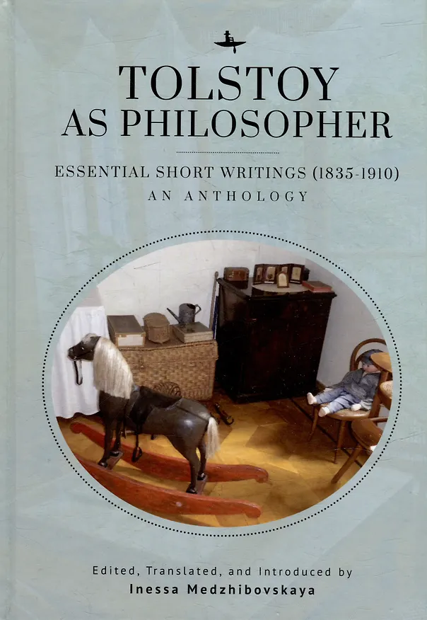 Книга Tolstoy as Philosopher. Essential Short Writings (1835-1910): An Anthology () — 1