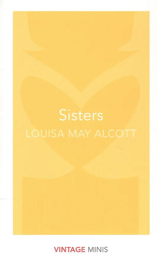 Книга Sisters (Луиза Мэй Олкотт) — 1