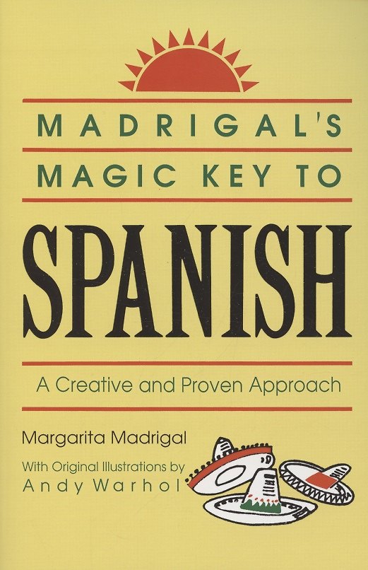 ΠΠ½ΠΈΠ³Π° Madrigal's Magic Key to Spanish. A Creative and Proven Approach (Margarita Madrigal) β 1