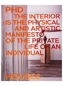 PHD, Philosophy of Design. Houses