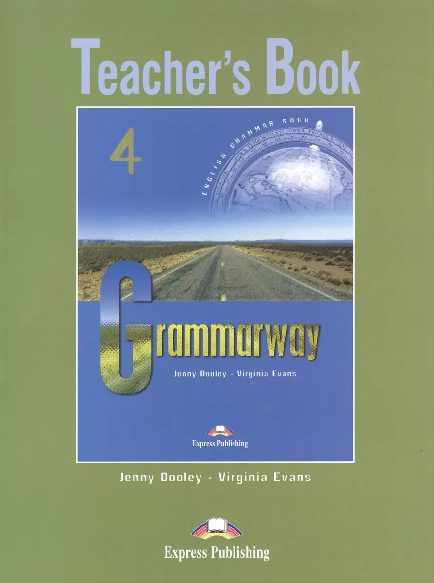 Grammarway 4. Teachers Book. Intermediate. Книга для учителя - купить книгу  с доставкой в интернет-магазине «Читай-город». ISBN: 978-1-903128-98-5