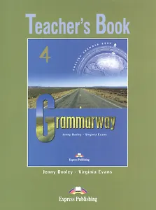 Grammarway 4. Teachers Book. Intermediate. Книга для учителя