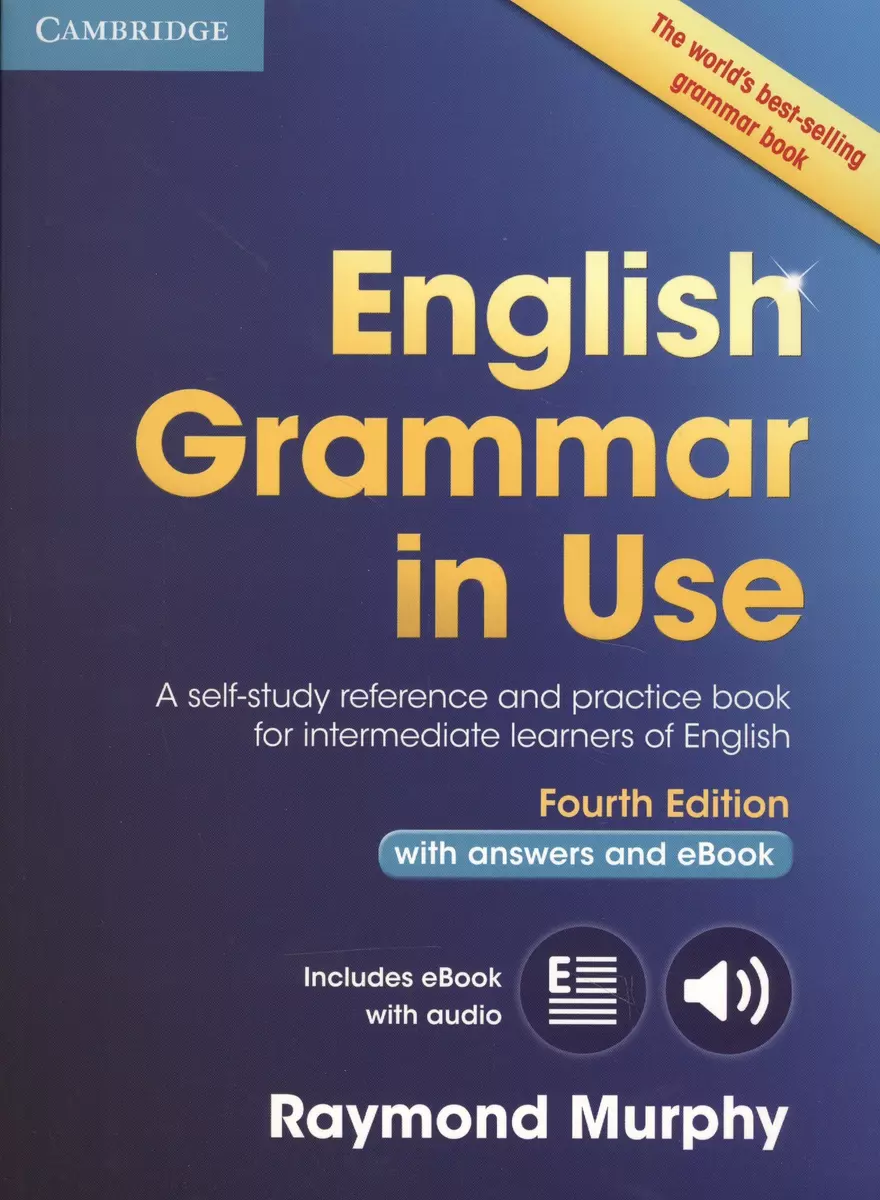 English Grammar in Use Fourth edition Book with answers and eBook (Реймонд  Мерфи) - купить книгу с доставкой в интернет-магазине «Читай-город». ISBN:  978-110-753-933-4