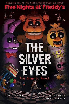 Книга Five Nights at Freddys: The Silver Eyes. Graphic Novel (Скотт Коутон, Кира Брид-Райсли)