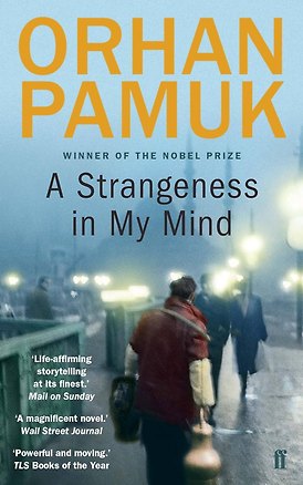 Книга A Strangeness in My Mind (Orhan Pamuk) Мои странные мысли (Орхан Памук) /Книги на английском языке ()