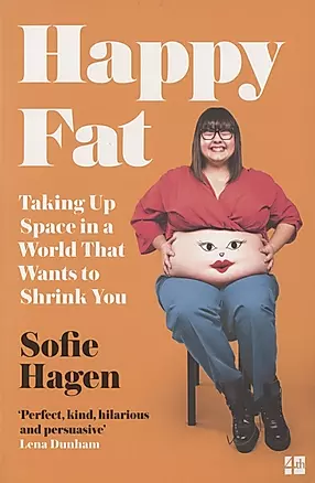 Happy Fat: Taking Up Space in a World That Wants to Shrink You — 2826335 — 1