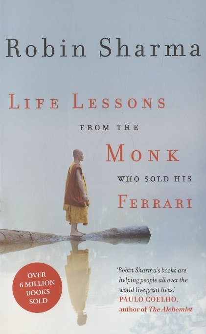 Книга Life Lessons from the Monk Who Sold His Ferrari (Робин Шарма) — 1