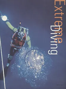 Extreme Diving. History. Techniques. Runs