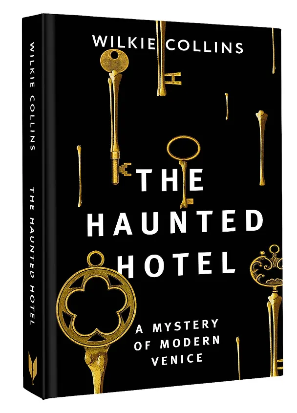 Книга The Haunted Hotel: A Mystery of Modern Venice (Wilkie Collins) — 4