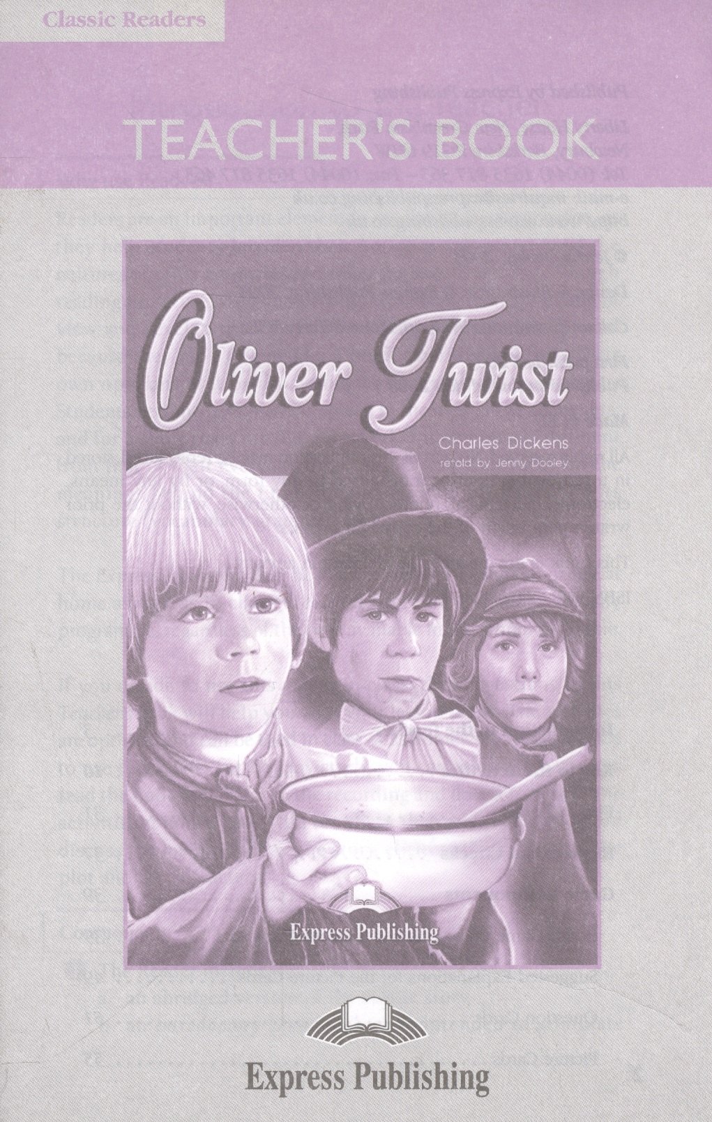 

Oliver Twist. Teachers Book. Книга для учителя