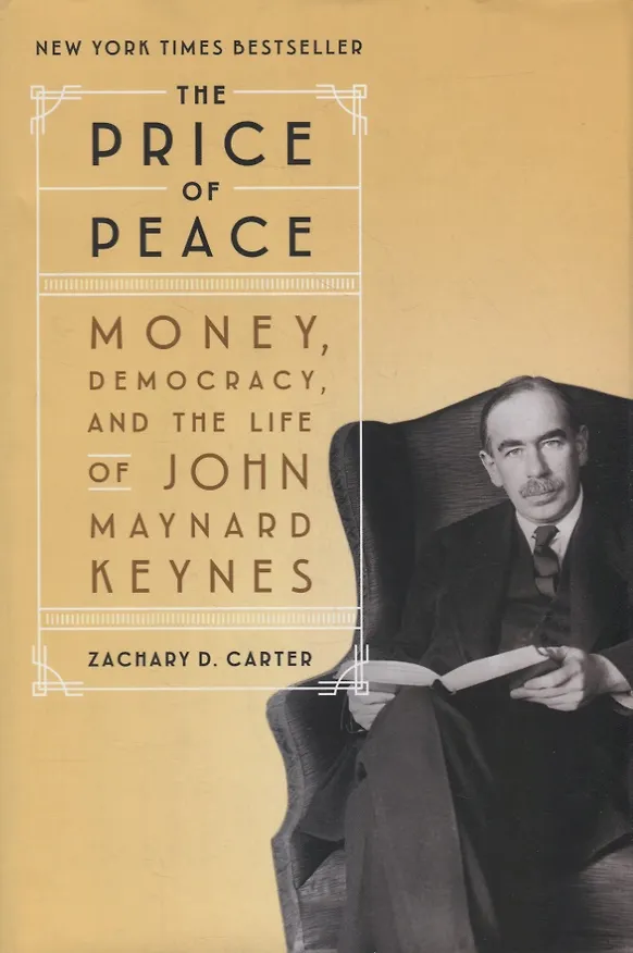 Книга The Price of Peace: Money, Democracy, and the Life of John Maynard Keynes () — 1