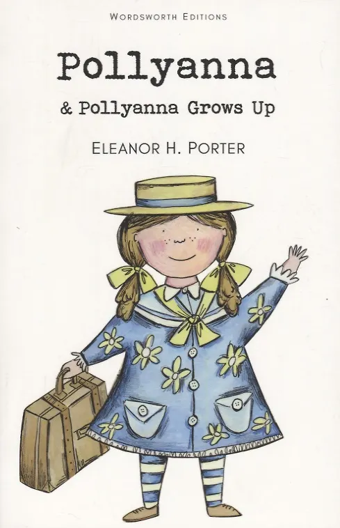 Книга Pollyanna and Pollyanna Grows Up (Элинор Портер) — 7