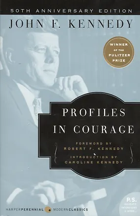 Книга Profiles in Courage (м) Kennedy (Джон Фицджеральд Кеннеди)