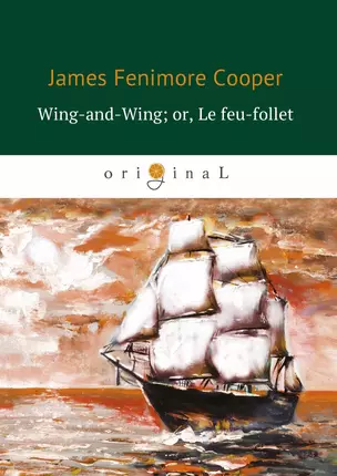 Wing-and-Wing, or, Le feu-follet — 2640217 — 1