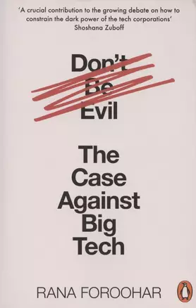 Don't be Evil: The Case Against Big Tech — 2847674 — 1