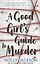 A Good Girl's Guide to Murder (Holly Jackson) Хороших девочек не убивают (Холли Джексон)/ Книги на английском языке — 2847633 — 1