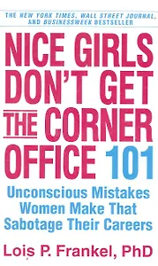 Nice Girls Don`t Get The Corner Office / (мягк). Frankel L. (ВБС Логистик)