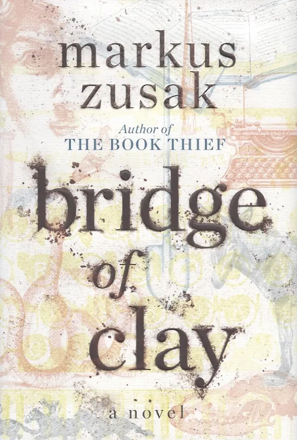 Книга Bridge of Clay (Маркус Зусак) — 1