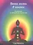 Ваша жизнь в чакрах. Руководство по пробуждению энергии чакр — 2807405 — 1