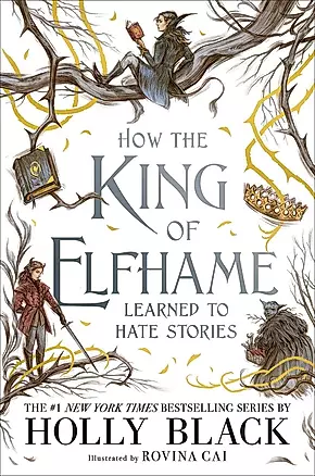 How the King of Elfhame Learned to Hate Stories — 3027534 — 1