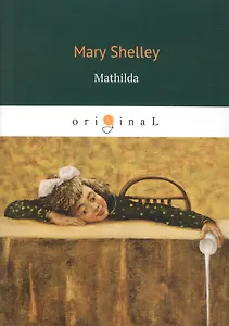 Mathilda = Матильда: на английском языке