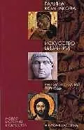 Искусство Византии. Ранний и средний периоды.