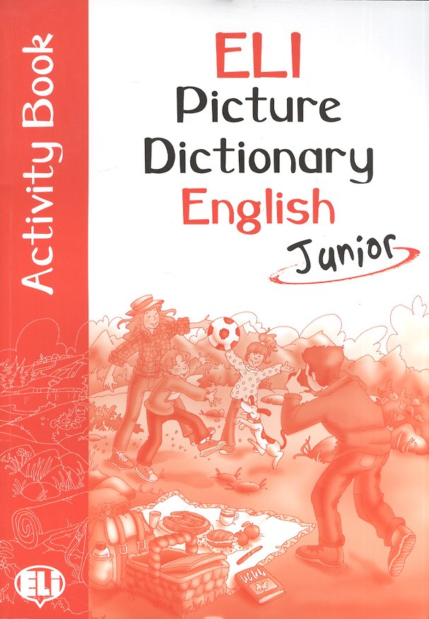 Книга ELI Picture Dictionary English Junior Activity Book / PICT. Dictionnaire (A1-A2) () — 1