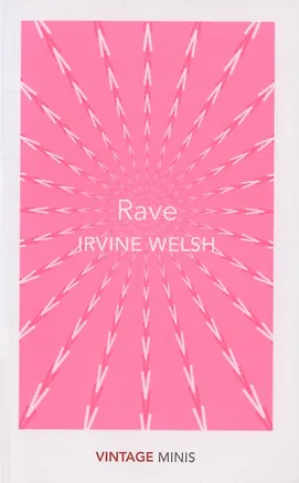 Книга Rave (Ирвин Уэлш)