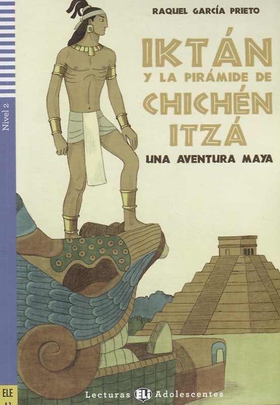 Книга Iktan y la piramide de Chichen Itza. Nivel 2 (Учебник на испанском языке) (+CD) () — 1