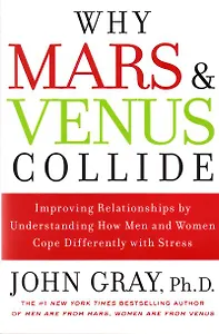 Why Mars & Venus Collide / (мягк). Gray J. (Британия)