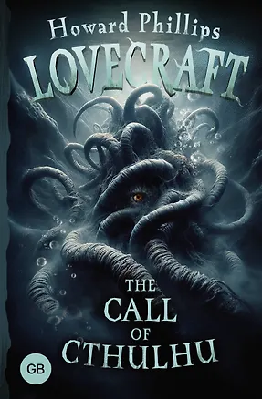 Книга The Call of Cthulhu (Говард Филлипс Лавкрафт)