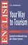 Деловой английский для сферы туризма. Your Way to Tourism — 2393628 — 2
