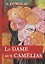 La Dame aux Camelias = Дама с камелиями: роман на франц.яз — 2627311 — 1