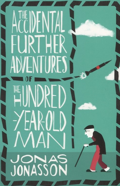 Книга The Accidental Further Adventures of the Hundred-Year-Old Man (Юнас Юнассон) — 1