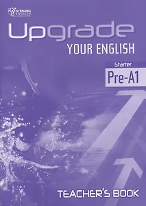 Upgrade your English Starter Pre-A1 teacher's book