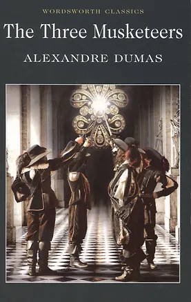 Книга The Three Musketeers (Ann Dumas, Александр Дюма (отец))