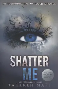 Shatter Me