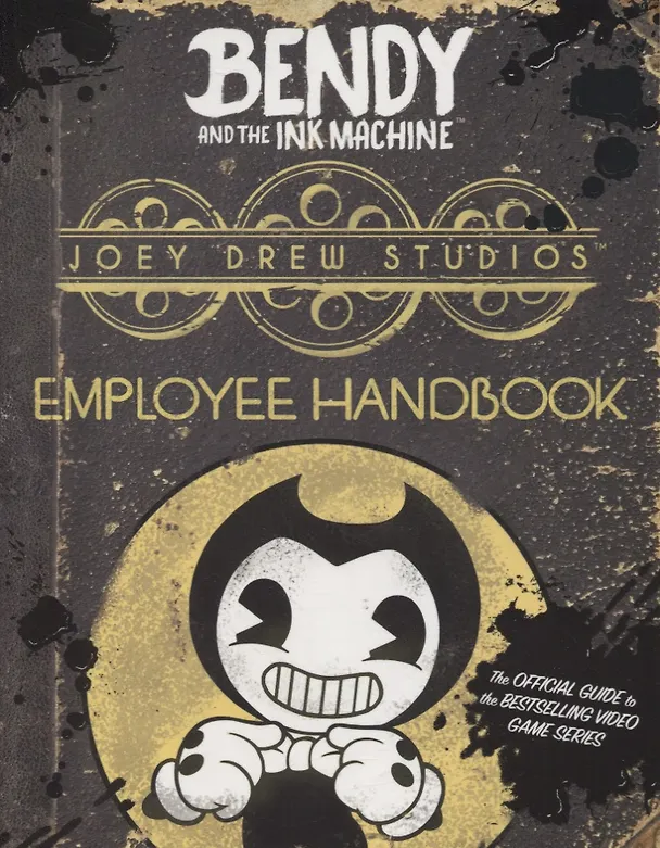 ΠΠ½ΠΈΠ³Π° Bendy and the Ink Machine. Joey Drew Studios Employee Handbook () β 1