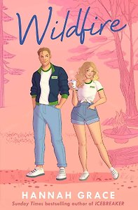 Wildfire (Hannah Grace) Лесной пожар (Ханна Грейс) / Книги на английском языке