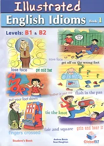 Illustrated Idioms 1: [B1/B2]:  Self-Study Edition