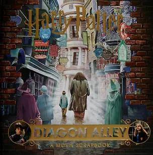 Книга Harry Potter - Diagon Alley: A Movie Scrapbook ()