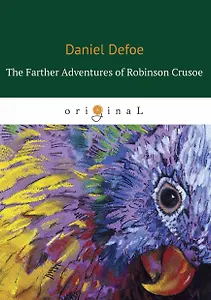 The Farther Adventures of Robinson Crusoe