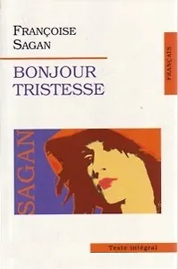 Bonjour tristesse (Здравствуй, грусть), на французском языке