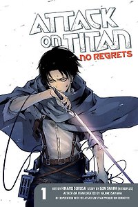 Attack on Titan: No Regrets 1 (Hajime Isayama) Атака Титанов: Никаких сожалений 1 (Хадзимэ Исаяма) / Книги на английском языке