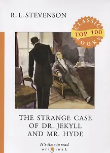 The Strange Case of Dr. Jekyll and Mr. Hyde